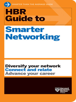 cover image of HBR Guide to Smarter Networking (HBR Guide Series)